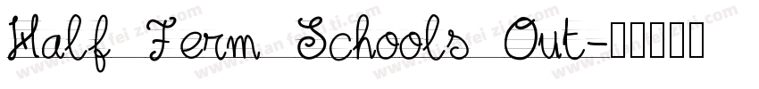 Half Term Schools Out字体转换